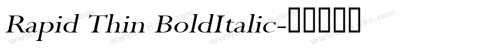Rapid Thin BoldItalic字体转换